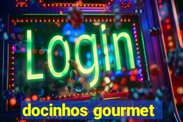 docinhos gourmet